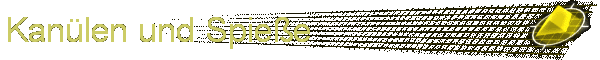 Kan�len und Spie�e